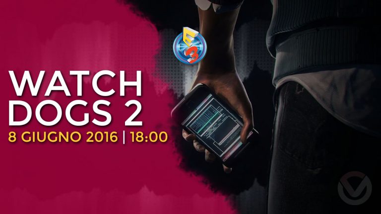 E3 2016 | Watch Dogs World Premiere